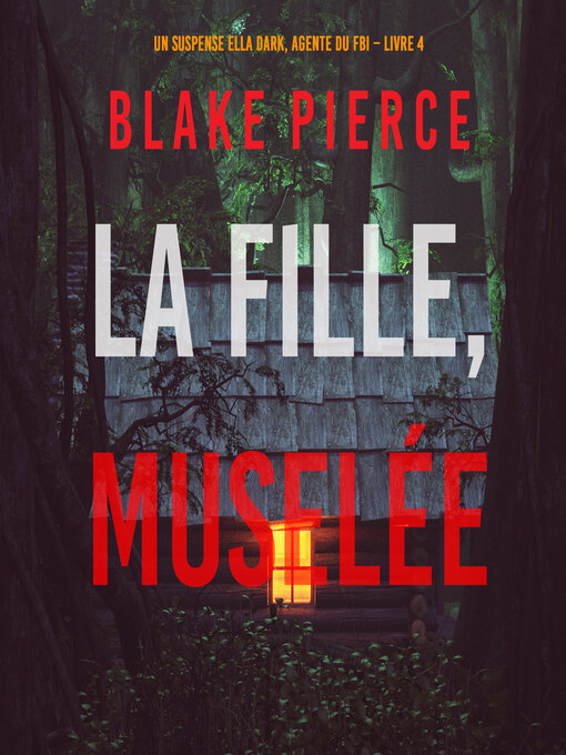 Title details for La fille, muselée by Blake Pierce - Available